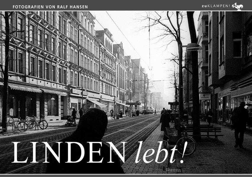 Linden lebt!: Eine fotografische Stadtreise Leisure, Home & Garden