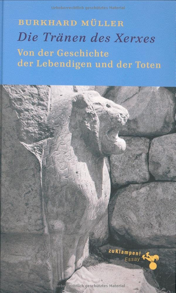 Die Tränen des Xerxes Essays & Short Stories