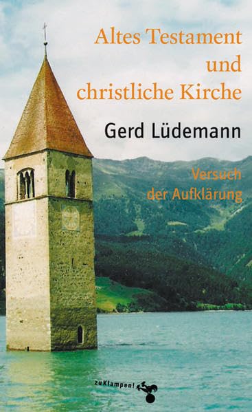 Altes Testament und christliche Kirche: Versuch der Aufklärung Books