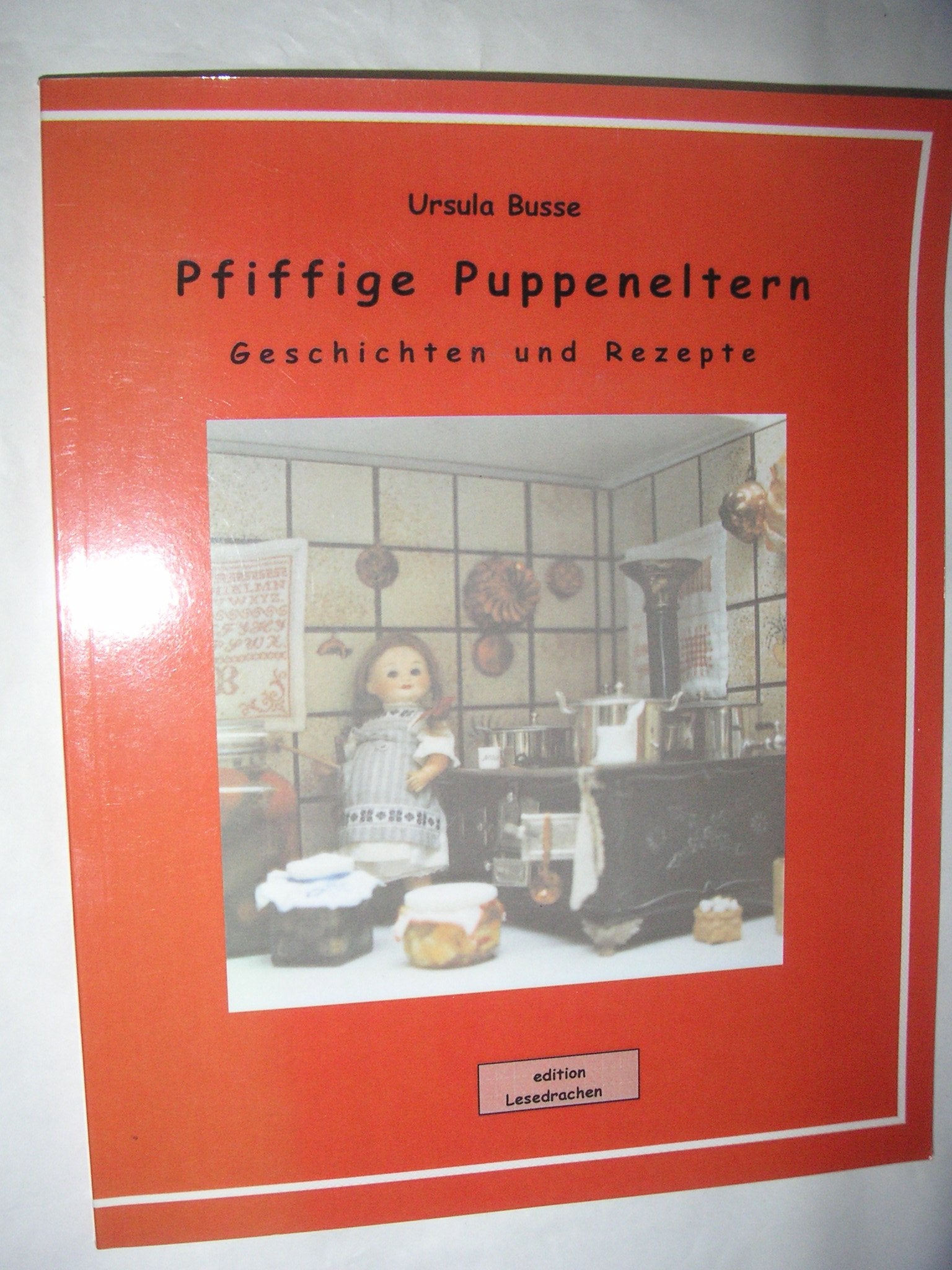 Pfiffige Puppeneltern: Geschichten und Rezepte Non-fiction
