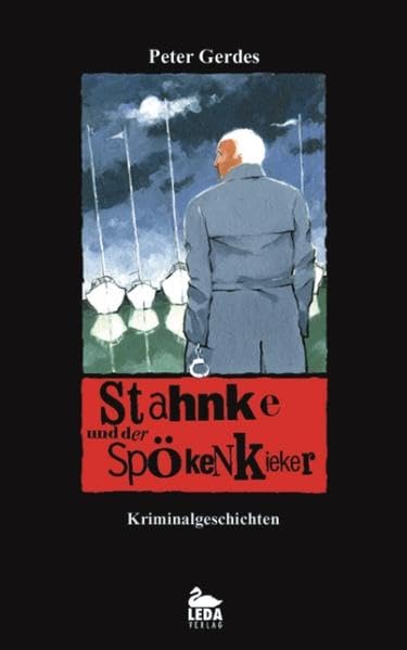 Stahnke und der Spökenkieker Essays & Short Stories