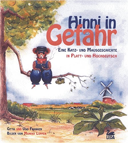 Hinni in Gefahr: Eine Katz- und Mausgeschichte in Platt- und Hochdeutsch Novels & Short Stories
