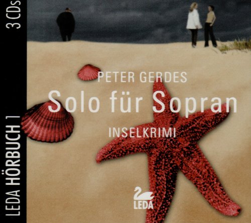 Solo für Sopran: Gekürzte autor. Fassung. Gelesen vom Autor (Inselkrimi) Contemporary literature Books
