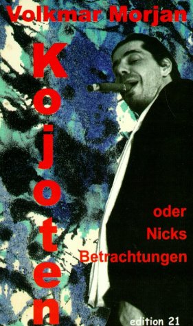 Kojoten: Oder Nicks Betrachtungen Contemporary literature Books
