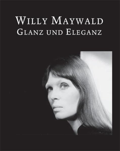 Willy Maywald: Glanz und Eleganz: B.C. Koekkoek-Haus Kleve, 12.8.2007-6.1.2008 Photography