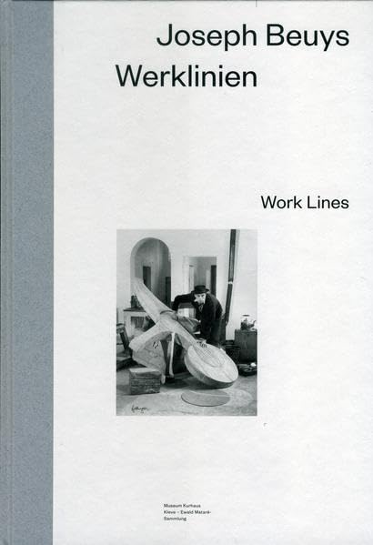 Joseph Beuys - Werklinien (Schriftenreihe Museum Kurhaus Kleve-Ewald-Mataré-Sammlung) Film, Art & Culture