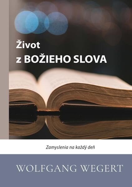 Život z BOŽIEHO SLOVA: Zamyslenia na každý deň Religion & Esotericism