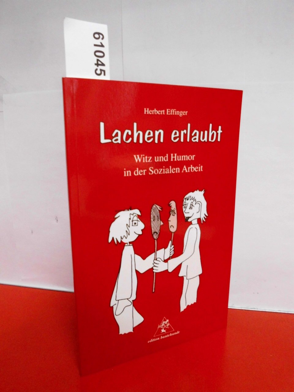 Lachen erlaubt: Witz und Humor in der Sozialen Arbeit Social Sciences