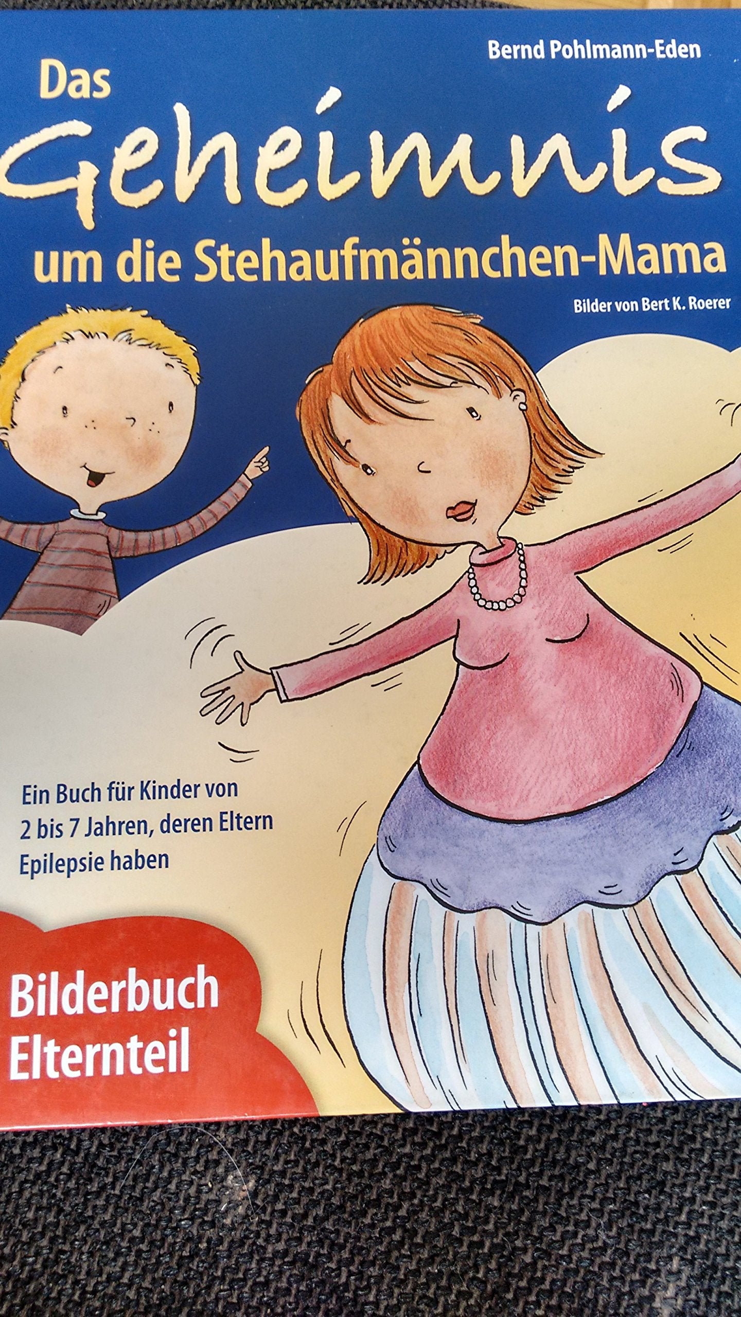 Pohlmann-Eden, B: Geheimnis um die Stehaufmännchen-Mama Novels & Short Stories