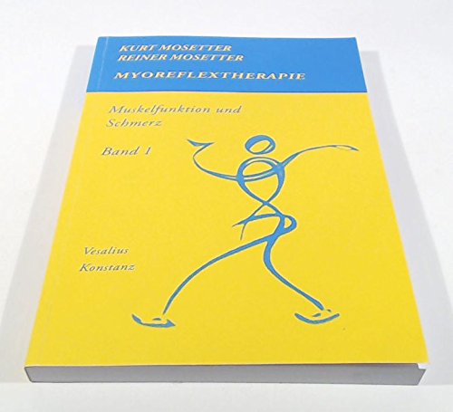 Myoreflextherapie: Band 1: Muskelfunktion und Schmerz Medicine