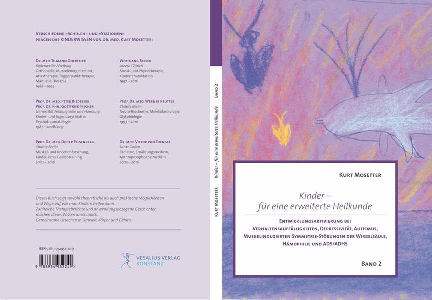 Kinder - für einer erweiterte Kinderheilkunde; Band 2: Entwicklungsaktivierung bei Verhaltensauffälligkeiten, Depressiviät, Autismus, ... der Wirbelsäule, Hämophilie und ADS/ADHS Medicine