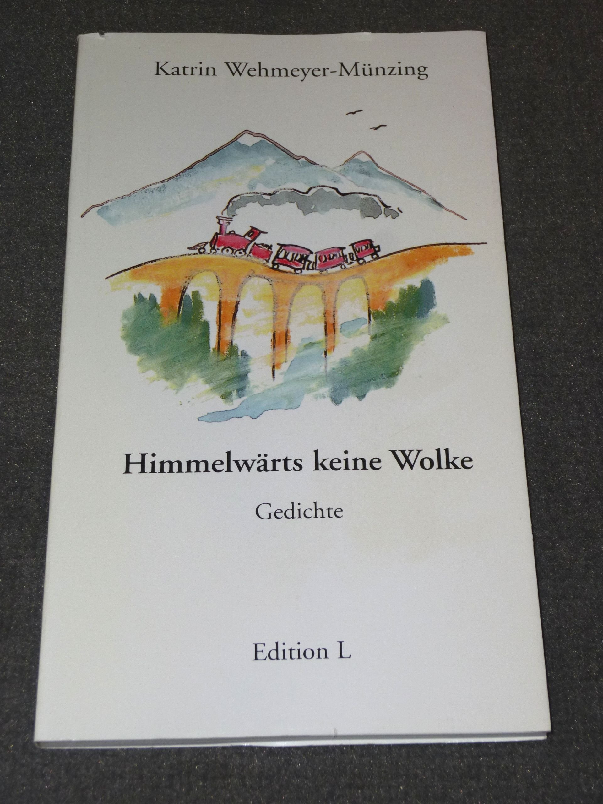 Himmelwärts keine Wolke: Gedichte Books