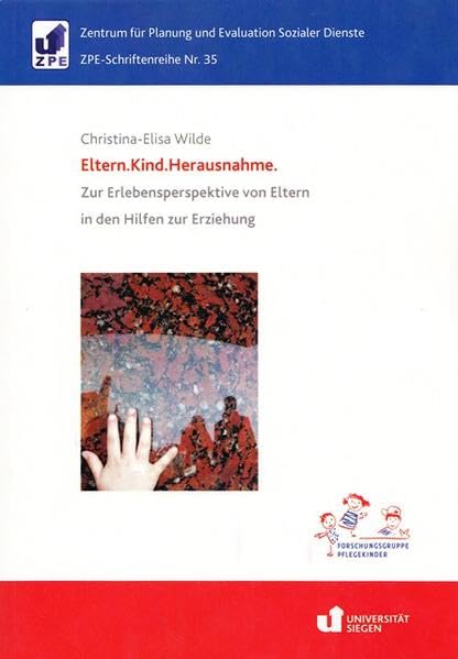 Eltern.Kind.Herausnahme.: Zur Erlebensperspektive von Eltern in den Hilfen zur Erziehung: 35 book