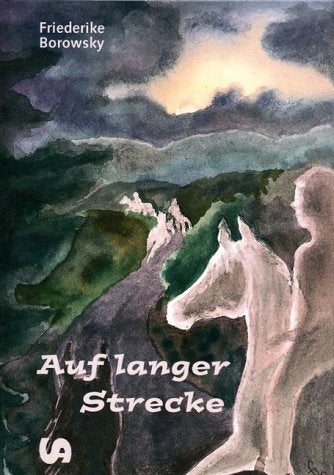 Auf langer Strecke. Roman Novels & Short Stories