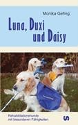 Luna, Duxi und Daisy: Rehabilitationshunde mit besonderen Fähigkeiten Pets