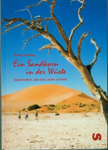 Ein Sandkorn in der Wüste: Geschichten, die das Leben schrieb Books