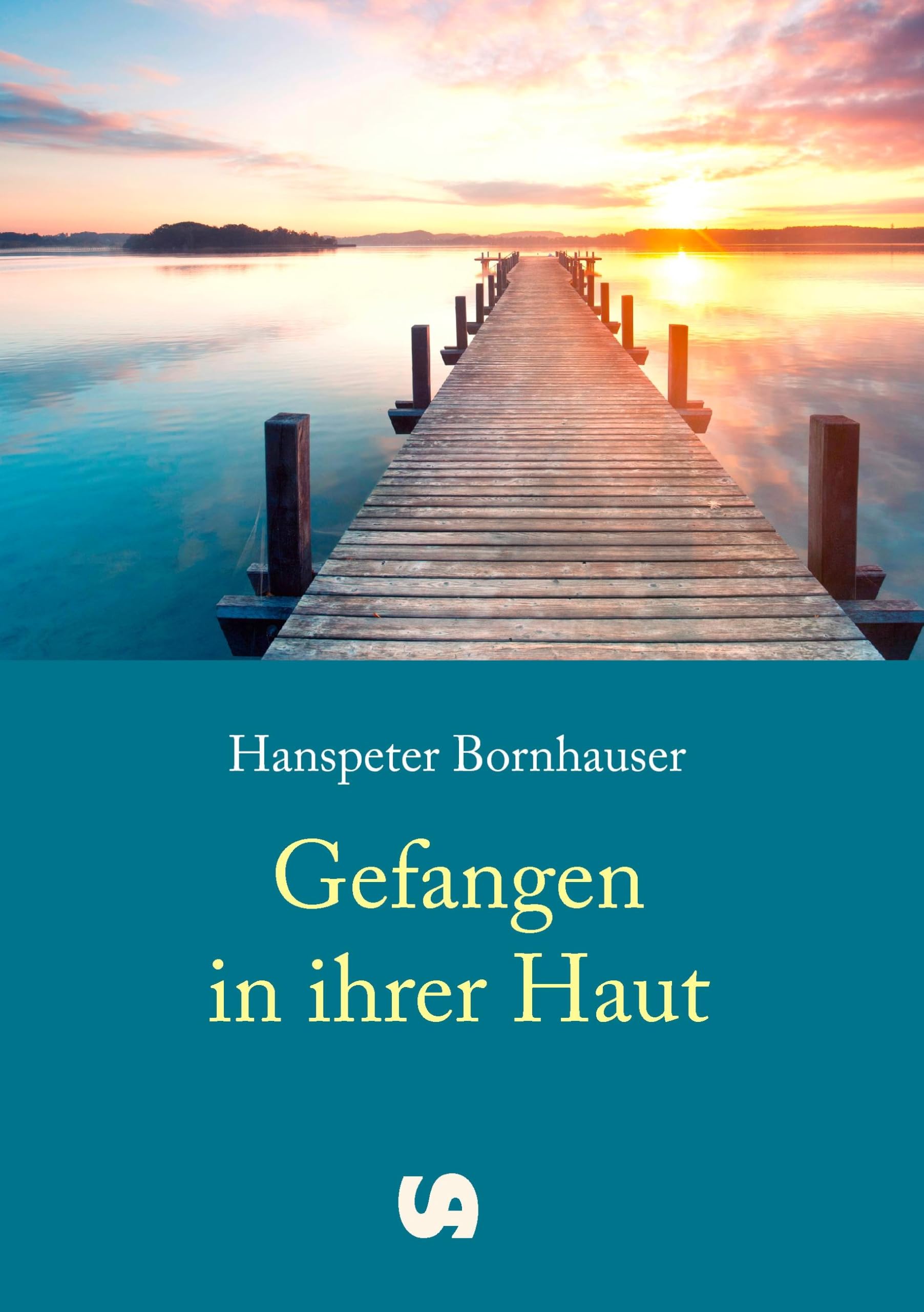 Gefangen in ihrer Haut: Krimis und Schicksals-Erzählungen - Essays zu Seele und Dasein Essays & Short Stories