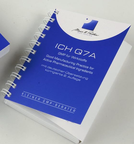 ICH Q7A GMP für Wirkstoffe. ICH for Active Pharamaceutical Ingredients mit deutscher Übersetzung und Stichwortverzeichnis (Kleiner GMP-Berater) Medicine