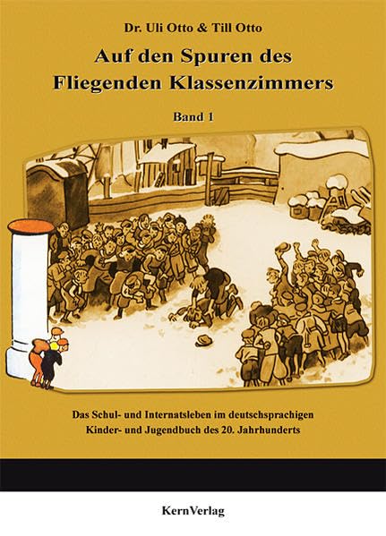 Auf den Spuren des Fliegenden Klassenzimmers Contemporary literature
