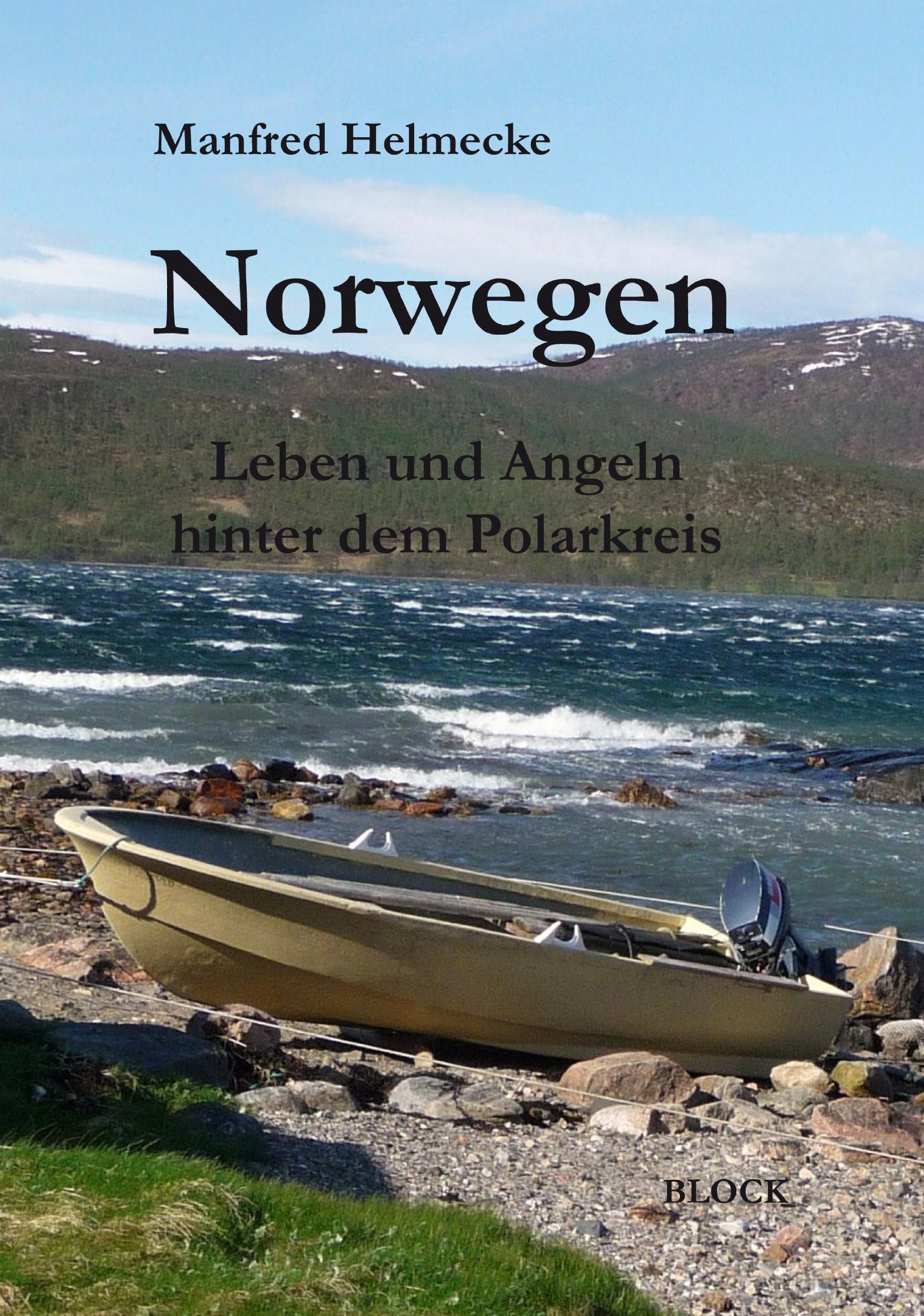 Norwegen: Leben und Angeln hinter dem Polarkreis book