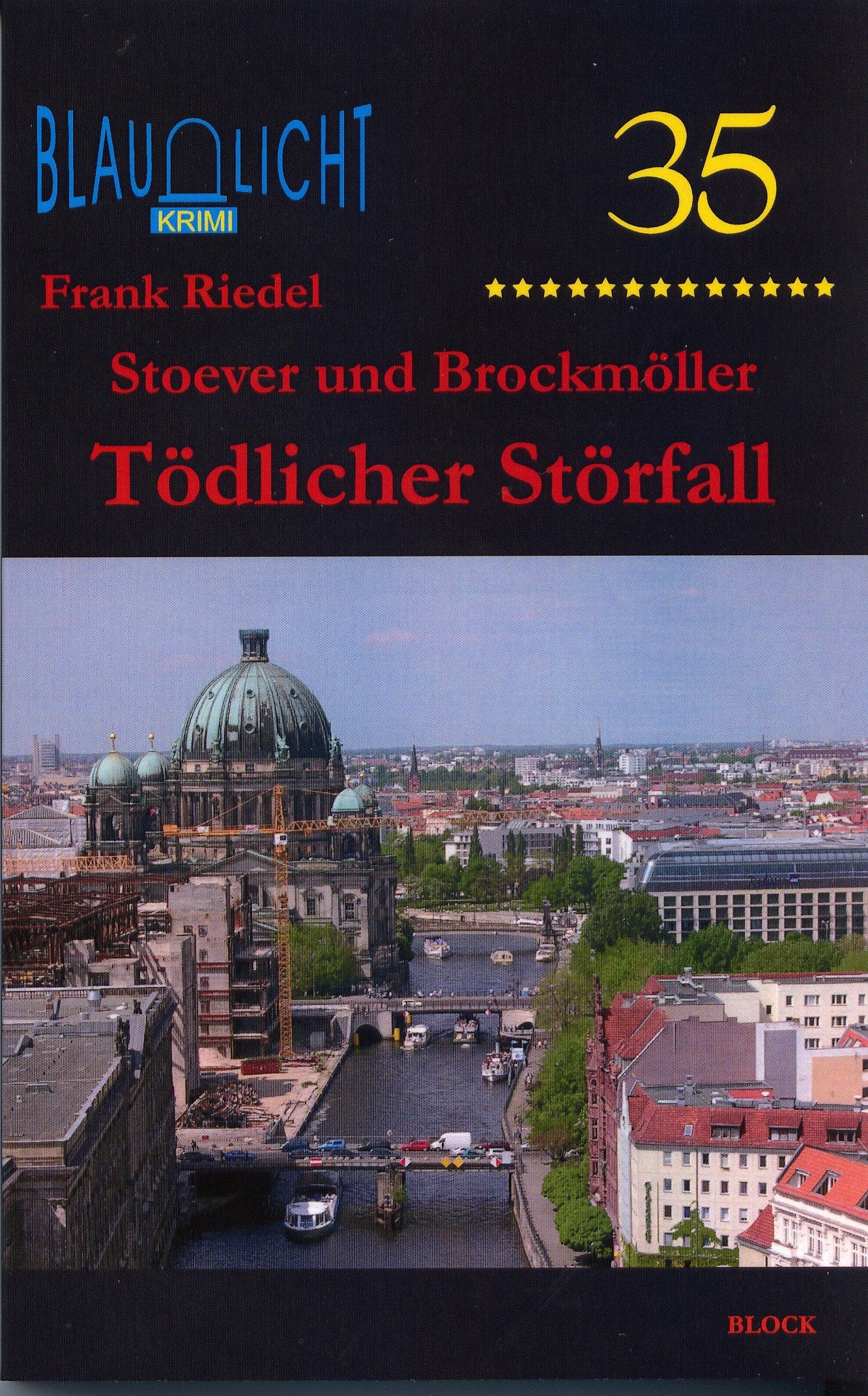 Stoever und Brockmöller - Tödlicher Störfall BLAULICHT Books