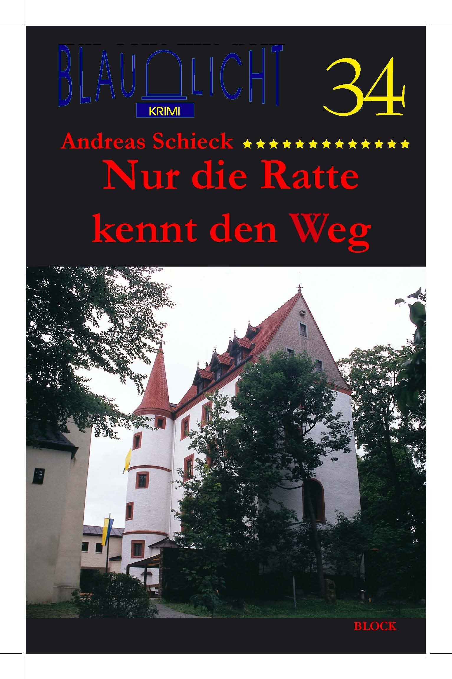 Nur die Ratte kennt den Weg (Blaulicht-Krimi) Contemporary literature