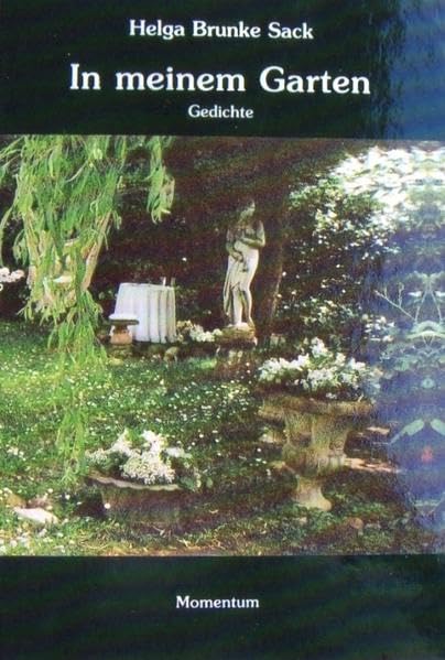 In meinem Garten: Gedichte Poetry