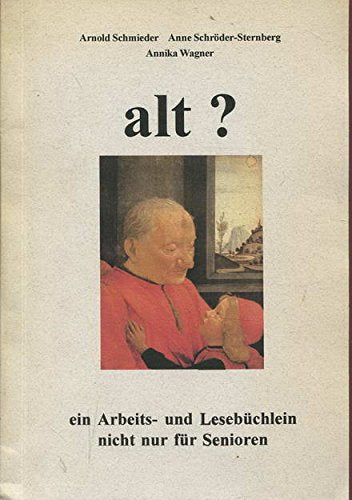 alt?: Ein Arbeits- und Lesebüchlein nicht nur für Senioren book