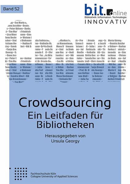 Crowdsourcing: Ein Leitfaden für Bibliotheken (B.I.T.online INNOVATIV) Law