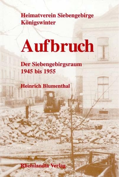 Aufbruch: Der Siebengebirgsraum 1945-1955 Arts & Music