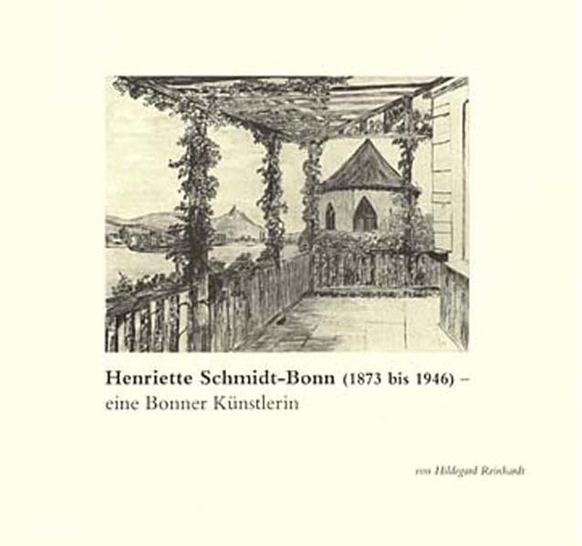 Henriette Schmidt-Bonn (1873 bis 1946): Eine Bonner Künstlerin Books
