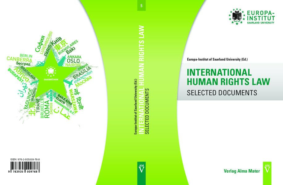 International Human Rights Law Selected Documents (Europa Institut of Saarland University - Selected Legal Documents) Law