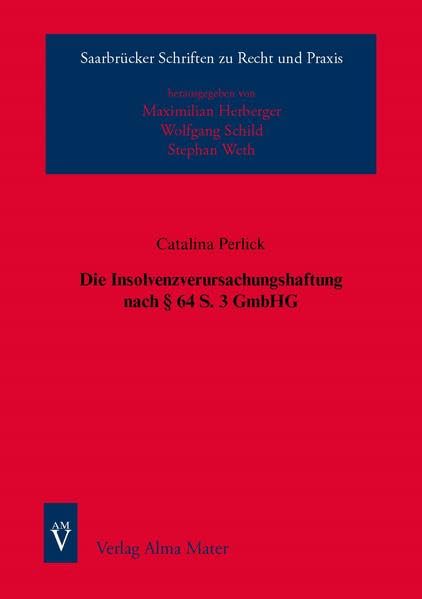 Die Insolvenzverursachungshaftung nach § 64 S. 3 GmbHG book