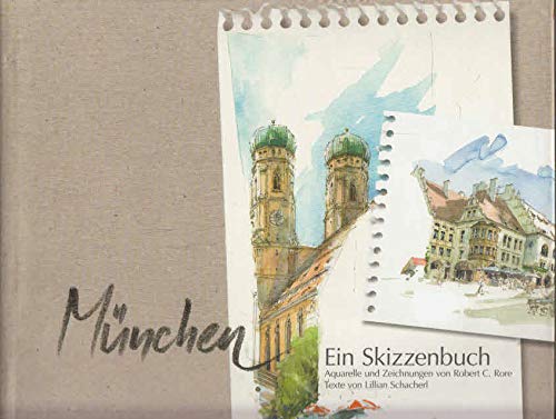 München - Ein Skizzenbuch: Aquarelle, Zeichnungen und Bildkommentare Film, Art & Culture
