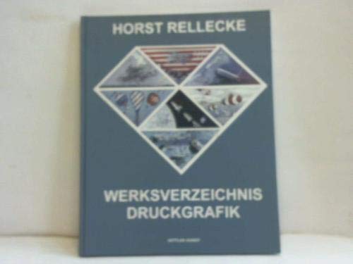 Horst Rellecke: Werksverzeichnis - Druckgrafik Film, Art & Culture