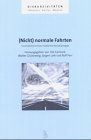 Nicht normale Fahrten: Faszination eines modernen Narrationstyps. book