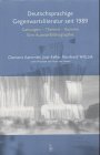 Deutschsprachige Gegenwartsliteratur seit 1989. Gattungen - Themen - Autoren Contemporary literature Books