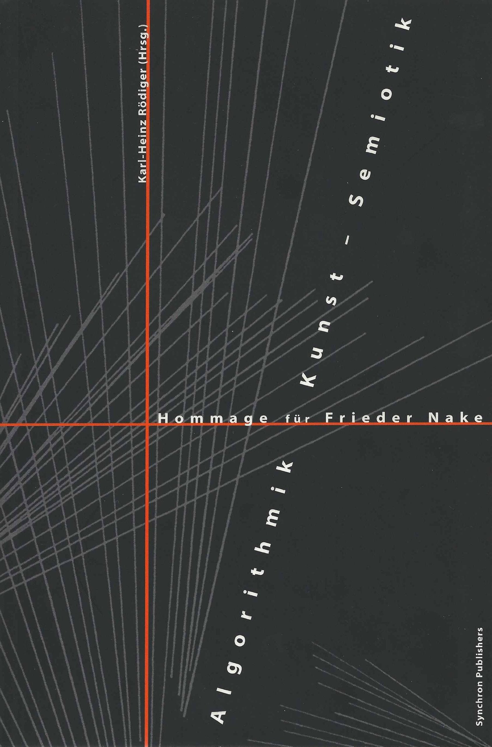 Algorithmik - Kunst - Semiotik: Hommage für Frieder Nake (Digital Horizons) Film, Art & Culture