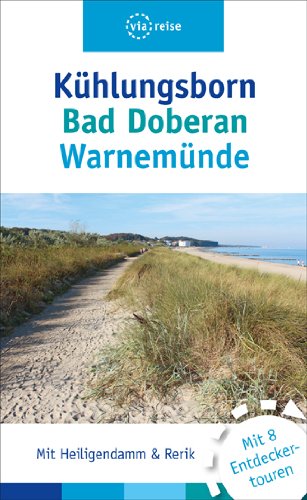 Kühlungsborn – Bad Doberan – Warnemünde (via reise) Leisure, Home & Garden