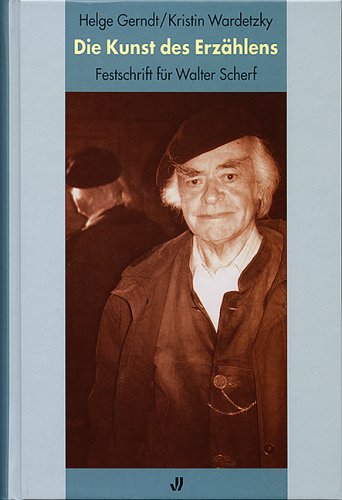 Die Kunst des Erzählens: Festschrift für Walter Scherf Law