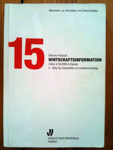 Wirtschaftsinformation: Online, CD-ROM, Internet (Materialien zur Information und Dokumentation) Books