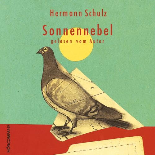 Sonnennebel: Adoleszenzgeschichte im Ruhrpoot in den 50-er Jahren, Sprecher: Hermann Schulz, 3 CDs ca. 210 Min. Politics & History