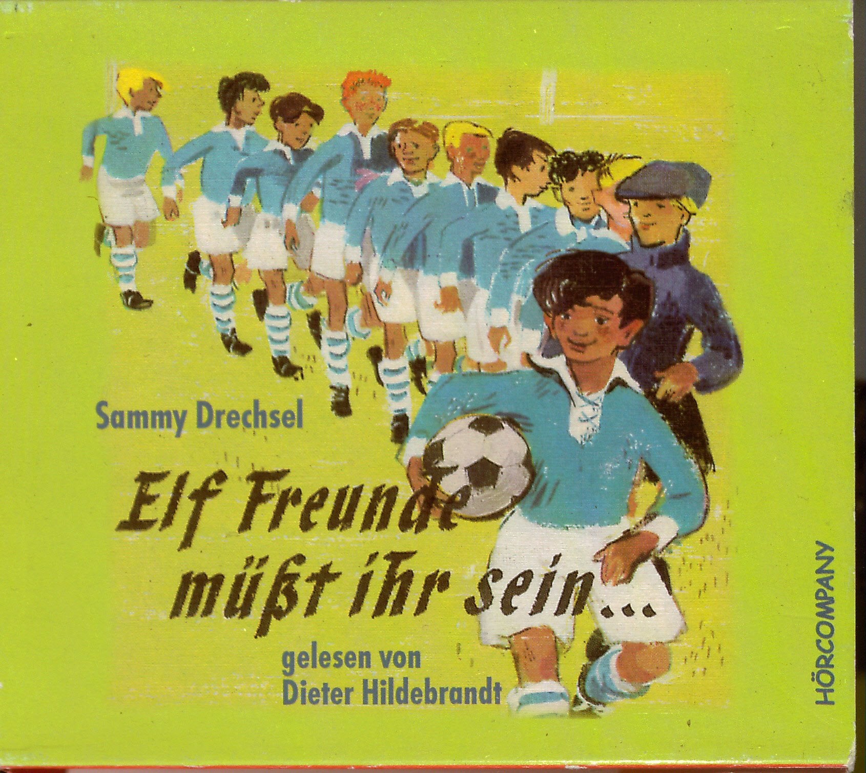 Elf Freunde müsst ihr sein: Der Fussballklassiker, Sprecher: Dieter Hildebrandt, 4 CD, 4 Std. 28 Min. Novels & Short Stories
