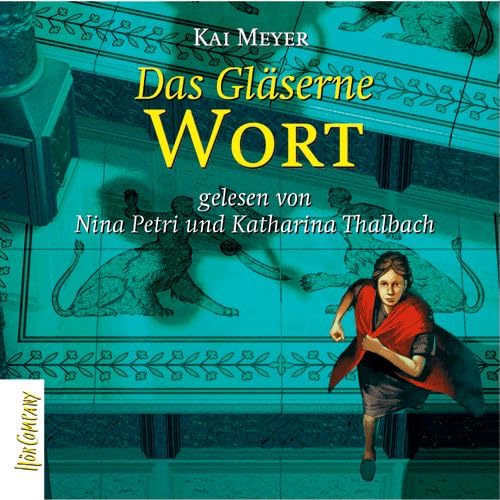 Merle und die fliessende Königin: Das Gläserne Wort: 3. Teil der Merle-Trilogie. Sprecher: Nina Petri, Katharina Thalbach. 5 CDs, 6 Std. 30 Min. Fantasy & Sci-Fi
