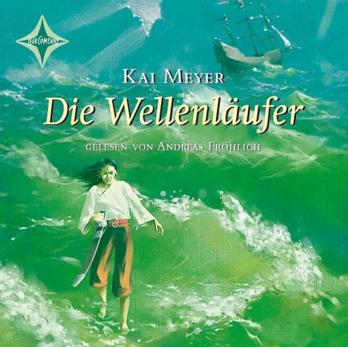 Die Wellenläufer: Sprecher: Andreas Fröhlich. Auftakt der neuen Kai Meyer-Trilogie. 5 CDs Multibox. 6 Std. 12 Min.: Leicht gekürzte Hörbuchfassung Fantasy & Sci-Fi