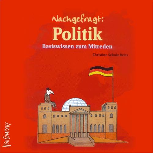 Nachgefragt: Politik, Basiswissen zum Mitreden: Sprecher: Gerhard Garbers.4 CDs im Schuber mit Glossar im Booklet 3 Std. 32 Min. General education