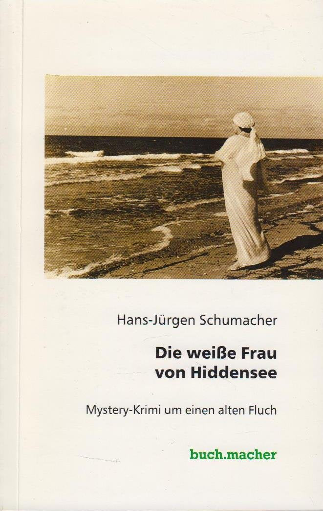 Die Weisse Frau von Hiddensee: Mystery-Krimi um einen alten Fluch Books