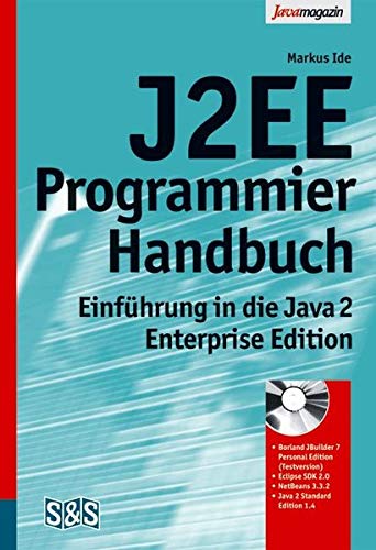 J2EE-Programmierhandbuch: Einführung in die Java 2 Enterprise Edition Computer Science Books
