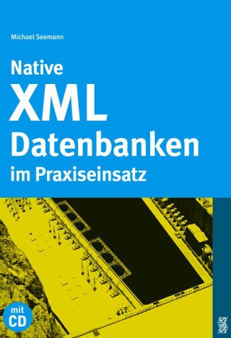 Product Image: Native XML-Datenbanken im Praxiseinsatz