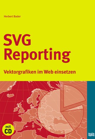 SVG Reporting: Vektorgrafiken im Web einsetzen Computer Science Books